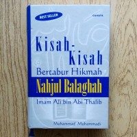 Kisah-kisah bertabur hikmah: nahjul balaghah
