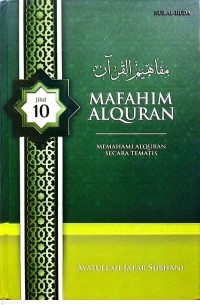 Mafahim Alquran: Memahami Alquran Secara Tematis Jilid 10