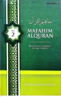 Mafahim Alquran: Memahami Alqurqn Secara Tematis jilid 2
