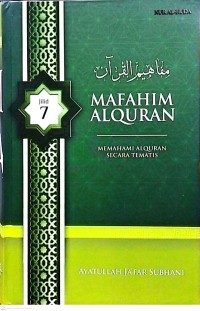 Mafahim Alquran: Memahami Alquran Secara Tematis Jilid 7