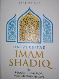 Univeristas Imam Shadiq dan Pengaruhnya Pada Mazhab-Mazhab Lain