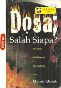 Dosa: Salah siapa? mengenali dan mengatasi dampak buruk dosa