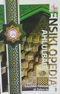 Ensiklopedia Ahlulbait Jilid 3 ; Sayidah Fatimah Sa