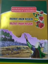 Sejarah 14 Manusia Suci : Hadrat Imam Husain