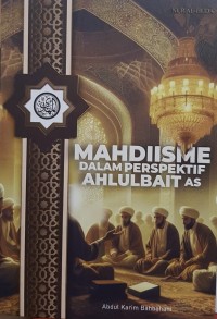 Mahdiisme: Dalam Prespektif Ahlulbait As