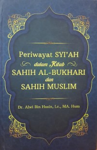 Periwayat Syiah dalam kitab sahih al-bukhari dan sahih muslim