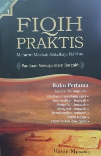 Fikih Praktis Menurut Mazhab Ahlulbait Nabi as; Panduan menuju alam barzah