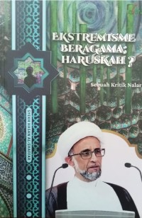 Ekstremisme Beragama: Haruskah? Sebuah Kritik Nalar