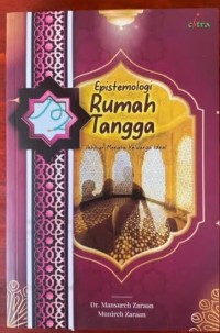 Epistemologi Rumah Tangga: Ikhtiar Menata Keluarga