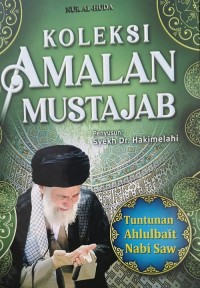 Image of KOLEKSI AMALAN MUSTAJAB (tuntunan Ahlulbait Nabi SAW)