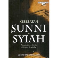 Kesesatan Sunni Syiah : respon atas polemik di harian Republika