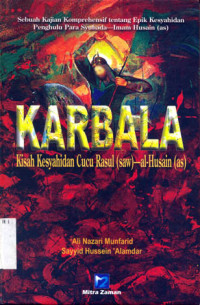 Karbala; Kisah Kesyahidqan Cucu Rasul saw-al-husain as