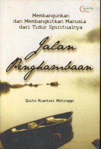 Jalan Penghambaan: Membangunkan dan membangkitkan manusia dari tidur spiritualnya