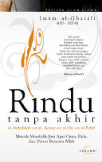 Rindu tanpa akhir : metode mendidik jiwa agar cinta, rida, dan damai bersama Allah