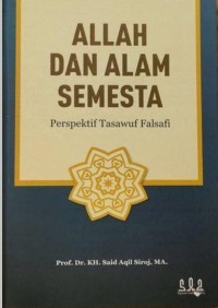 Allah dan Alam Semesta: Perspektif Tasawuf Falsafi