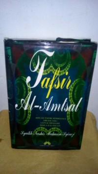 Tafsir al-Amtsal : sebuah tafsir sederhana dirancang untuk dipahami semua kalangan