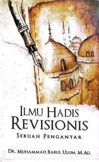 Ilmu Hadis Revisionis: Sebuah Pengantar