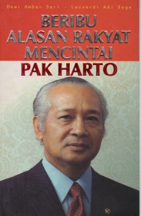 Beribu alasan rakyat mencintai pak harto
