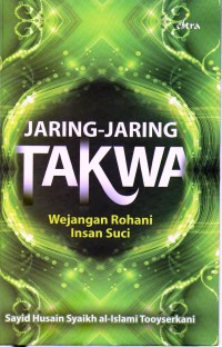 Jaring-jaring takwa : wejangan rohani insan suci