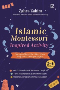 islamic montessori inspired activity; mengenalkan nilai-nilai islam dengan cara menyenangkan