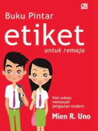 Buku pintar etiket untuk remaja
