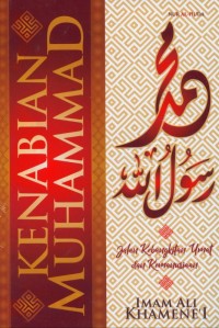 Kenabian Muhammad Jalan Kebangkitan Umat dan Kemanusiaan