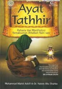 Ayat tathhir : rahasia dan manifestasi kemaksuman ahlulbait nabi saw