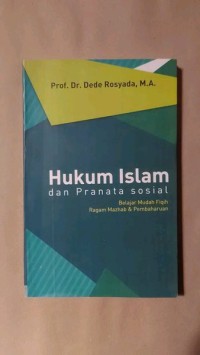 Hukum Islam dan pranata sosial: belajar mudah fiqih ragam mazhab & pembaharuan