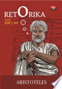 Retorika: Seni Berbicara Aristoteles