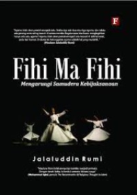 Fihi Ma Fihi : Mengarungi Samudera Kebijaksanaan