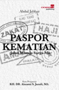 PASPOR KEMATIAN : JALAN MENUJU SURGA-MU