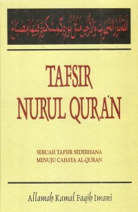Tafsir nurul quran : sebuah tafsir sederhana menuju cahaya al-quran ( jilid 3)