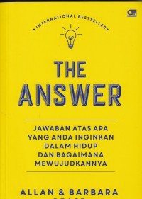 the answer: jawaban atas apa yang adnda inginkan dlm hidup dan bagaimana mewujudkannya
