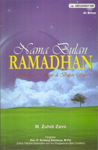 Nama bulan ramadhan : hidangan ruhani di bulan suci