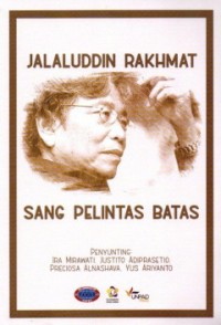 Jalaluddin Rakhmat: sang pelintas batas
