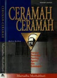 Ceramah-ceramah (2) : seputar persoalan penting agama dan kehidupan