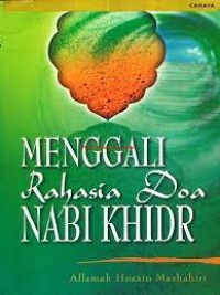 Menggali rahasia doa nabi khidir