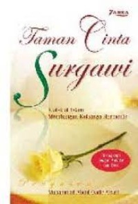 Taman cinta surgawi: kiat-kiat islami membangun keluarga harmonis