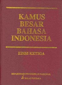 KAMUS BESAR BAHASA INDONESIA (edisi ketiga)